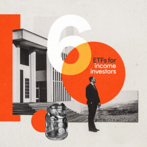 6 ETFs for the income investor who doesn’t want Big Bank share price risk